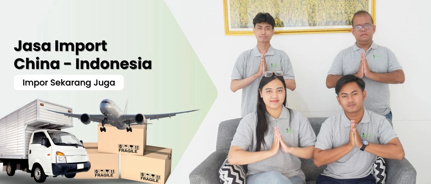Jasa import chine - indonesia